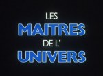 Les maîtres de l'univers