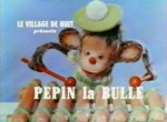 Pépin la Bulle - image 1