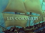 Corsaires et Flibustiers