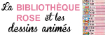 La Bibliothèque rose et les dessins animés